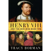 Henry VIII: And the Men Who Made Him
