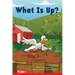 What Is Up?: Prek/K: Book 18
