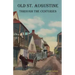 Old St. Augustine Through the Centuries