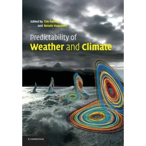 Predictability of Weather and Climate