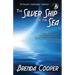 The Silver Ship and the Sea