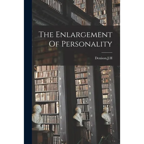 The Enlargement Of Personality