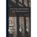 The Enlargement Of Personality