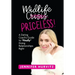 Midlife Priceless!: A Dating Coach's Guide to *Finally* Doing Relationships Right