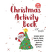 Christmas Activity Book for Kids: Ages 6-10: A Creative Holiday Coloring, Drawing, Word Search, Maze, Games, and Puzzle Art Activities Book for Boys a