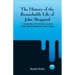 The History of the Remarkable Life of John Sheppard: Containing a Particular Account of His Many Robberies and Escapes