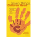 Seven Things Children Need: Significance, Security, Acceptance, Love, Praise, Discipline, and God