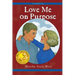 Love Me on Purpose: 7th in Hetty Series