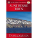 Aunt Bessie Tries