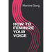 How to Feminize Your Voice