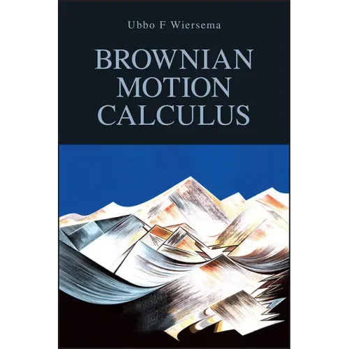 Brownian Motion Calculus