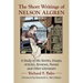 The Short Writings of Nelson Algren: A Study of His Stories, Essays, Articles, Reviews, Poems and Other Literature