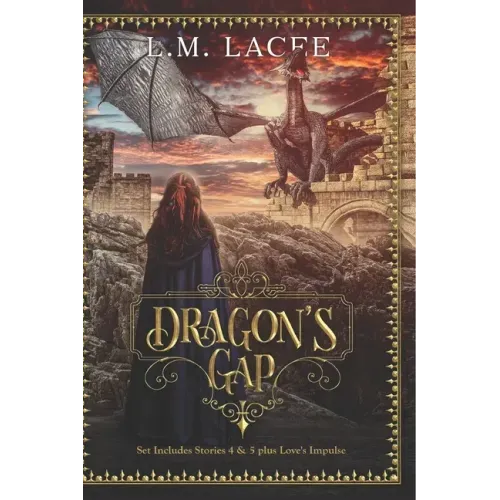 Dragon's Gap: Dragon Shifter Romance Stories 4-5 Plus Love's Impulse