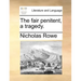 The Fair Penitent, a Tragedy.