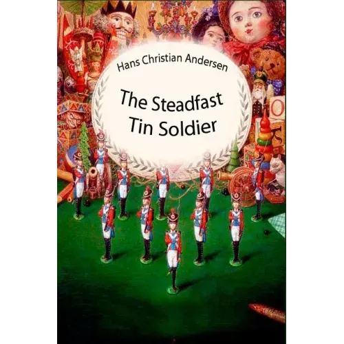 The Steadfast Tin Soldier