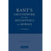 Kant's Groundwork of the Metaphysics of Morals: A Commentary