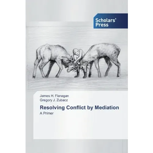 Resolving Conflict by Mediation