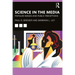 Science in the Media: Popular Images and Public Perceptions