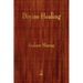 Divine Healing