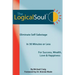 The Logical Soul: Eliminate Self-Sabotage in 30 Minutes or Less for Success, Wealth, Love & Happiness