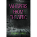 Whispers from the Attic