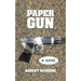 Paper Gun: Crossing the Line Is Easy, Getting Back Is the Hard Part