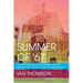 Summer Of '67: Flower Power, Race Riots, Vietnam and the Greatest Soccer Final Played on American Soil