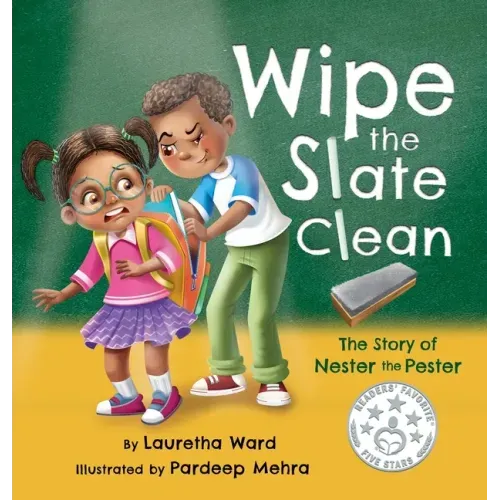 Wipe the Slate Clean: The Story of Nester the Pester
