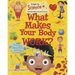 What Makes Your Body Work?