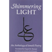 The Shimmering Light: Anthology of Isma'ili Poems