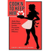 Cook'n to Keep Him: Make Your Relationship Sweeter, Passionate and More Delicious