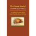 The Fireside Book of Thanksgiving: An Anthology of Poems, Fiction, Family Traditions, Recipes & History for America's Oldest Holiday