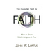 The Outsider Test for Faith: How to Know Which Religion Is True