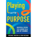 Playing with Purpose: Universal Design for Learning in an Age of Change