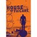 House of Failure