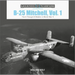 B-25 Mitchell, Vol. 1: The A Through D Models in World War II