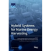Hybrid Systems for Marine Energy Harvesting