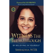 Witness The Breakthrough: By Believing In Yourself
