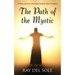 The Path of the Mystic: Special Edition for Franz Bardon Practitioners