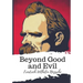 Beyond Good and Evil
