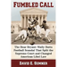 Fumbled Call: The Bear Bryant-Wally Butts Football Scandal That Split the Supreme Court and Changed American Libel Law