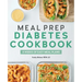 Meal Prep Diabetes Cookbook: 4 Weeks of Easy Meal Plans