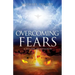 Overcoming Fears: A 365 Day Devotional