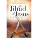 From Jihad To Jesus