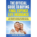 The Official Guide To Buying Final Expense Life Insurance: The Consumer's Resource On Finding The Best Final Expense Life Insurance Options Available