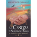 Las Cenizas de Nuestros Padres I: El final solo fue el Principio