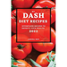 My Dash Diet Recipes 2022: Effortless Recipes to Improve Your Health