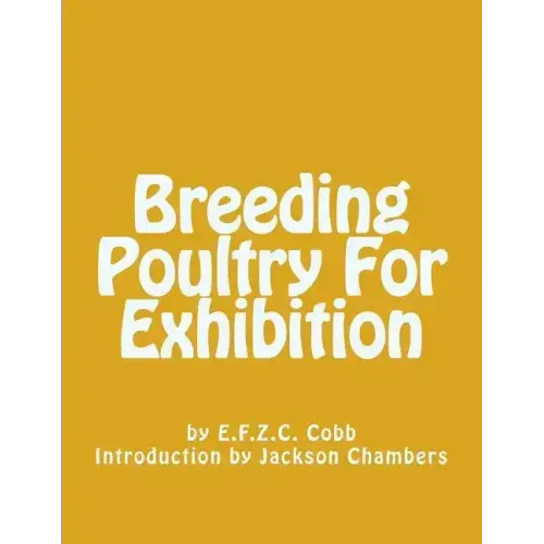 Breeding Poultry For Exhibition
