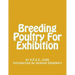 Breeding Poultry For Exhibition