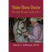 Maine Horse Doctor: On the Road with Dr J
